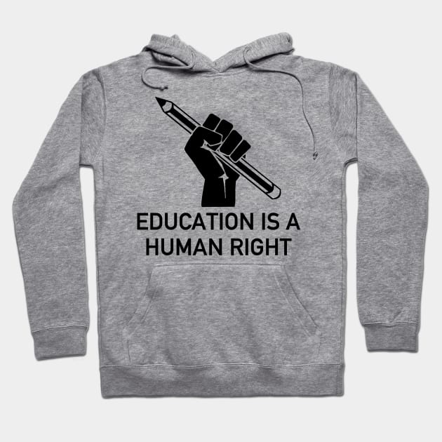 Education Is A Human Right - Socialist, DSA, College For All Hoodie by SpaceDogLaika